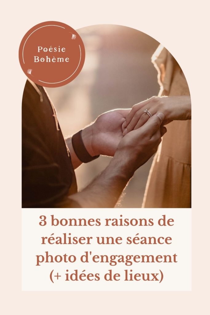 3 bonnes raisons pour réaliser une séance photo d'engagement (+ idées de lieux)